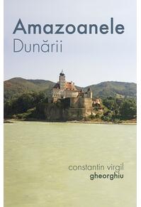 Copertă produs Amazoanele Dunării