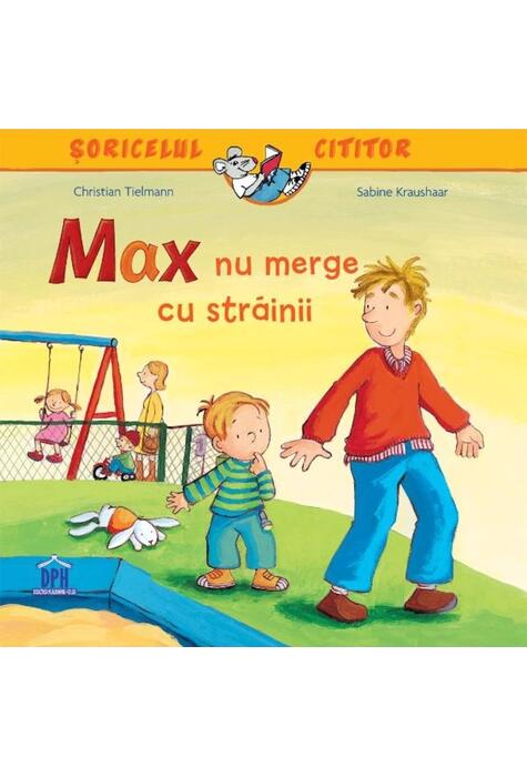 Copertă produs Max nu merge cu străinii