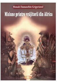 Copertă produs Misiune printre vrăjitorii din Africa