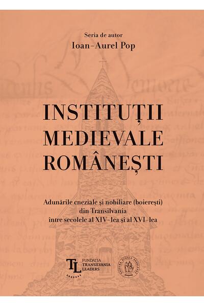 Instituţii medievale rom&acirc;neşti