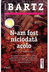 Copertă produs N-am fost niciodată acolo
