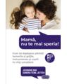 Copertă produs Mamă, nu te mai speria! - thumb 1