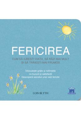 Copertă produs Fericirea. Cum să iubești viața, să r&acirc;zi mai mult și să trăiești mai frumos