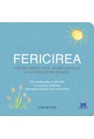 Fericirea. Cum să iubești viața, să r&acirc;zi mai mult și să trăiești mai frumos