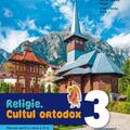 Copertă produs Religie - Cultul ortodox. Manual. Clasa a III-a - gallery small 