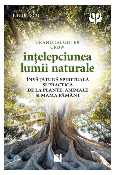 &Icirc;nțelepciunea lumii naturale