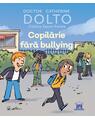 Copertă produs Copilărie fără bullying - thumb 1