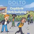 Copertă produs Copilărie fără bullying - gallery small 