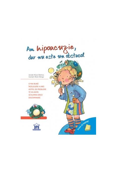 Copertă produs Am hipoacuzie, dar nu este un obstacol. Vreau să &icirc;nțeleg!