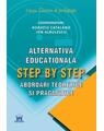 Copertă produs Alternativa educațională Step by Step. Abordări teoretice și pragmatice - thumb 1