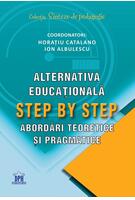 Imagine produs Alternativa educațională Step by Step. Abordări teoretice și pragmatice