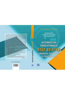Copertă produs Alternativa educațională Step by Step. Abordări teoretice și pragmatice