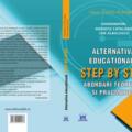 Copertă produs Alternativa educațională Step by Step. Abordări teoretice și pragmatice - gallery small 