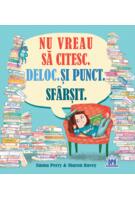 Copertă produs Nu vreau să citesc. Deloc. Și punct. Sf&acirc;rșit.
