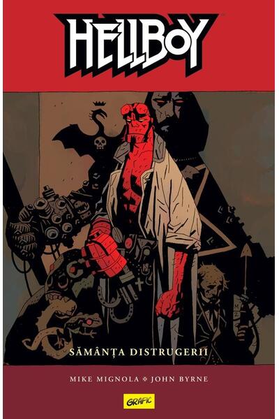 Săm&acirc;nța distrugerii. Hellboy (Vol. 1)