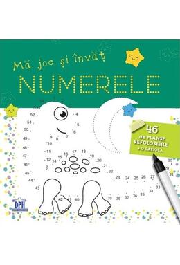 Copertă produs Mă joc și &icirc;nvăț numerele. 46 de planșe refolosibile + o cariocă