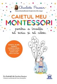 Copertă produs Caietul meu Montessori pentru a &icirc;nvăța să scriu și să citesc