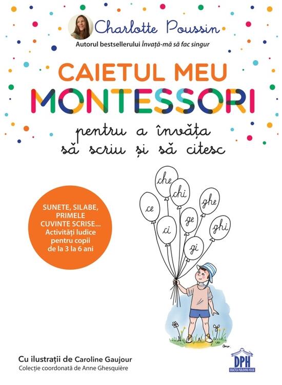 Copertă produs Caietul meu Montessori pentru a &icirc;nvăța să scriu și să citesc - gallery big 1