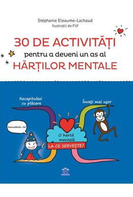 Copertă produs 30 de activități pentru a deveni un as al hărților mentale