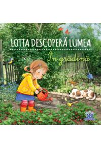 Copertă produs Lotta descoperă lumea - În grădină
