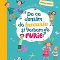 Copertă produs &Icirc;ntrebările copilăriei: De ce dansăm de bucurie și fierbem de furie - gallery small 