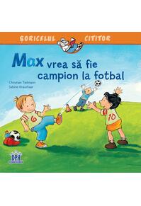 Copertă produs Max vrea să fie campion la fotbal