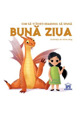 Copertă produs Cum să-ți înveți dragonul să spună Bună ziua