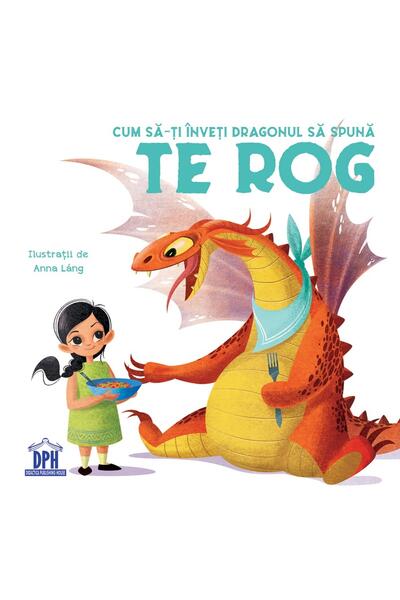Cum să-ți &icirc;nveți dragonul să spună Te rog