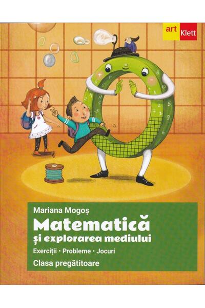 Matematică și explorarea mediului. Clasa pregătitoare. Exerciții, jocuri, probleme