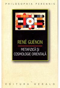 Copertă produs Metafizică şi cosmologie orientală