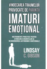 Copertă produs Vindecarea traumelor provocate de părinții imaturi emoțional
