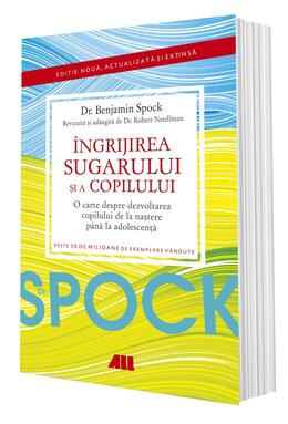 Copertă produs Dr. Spock: &Icirc;ngrijirea sugarului şi a copilului