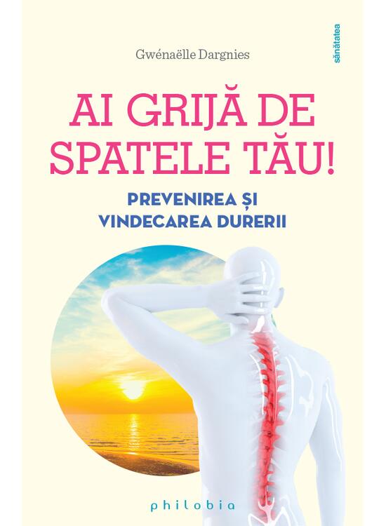 Copertă produs Ai grijă de spatele tău! - gallery big 1