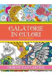 Copertă produs Călătorie &icirc;n culori. Desene fantastice
