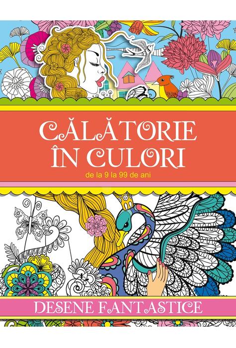 Copertă produs Călătorie &icirc;n culori. Desene fantastice