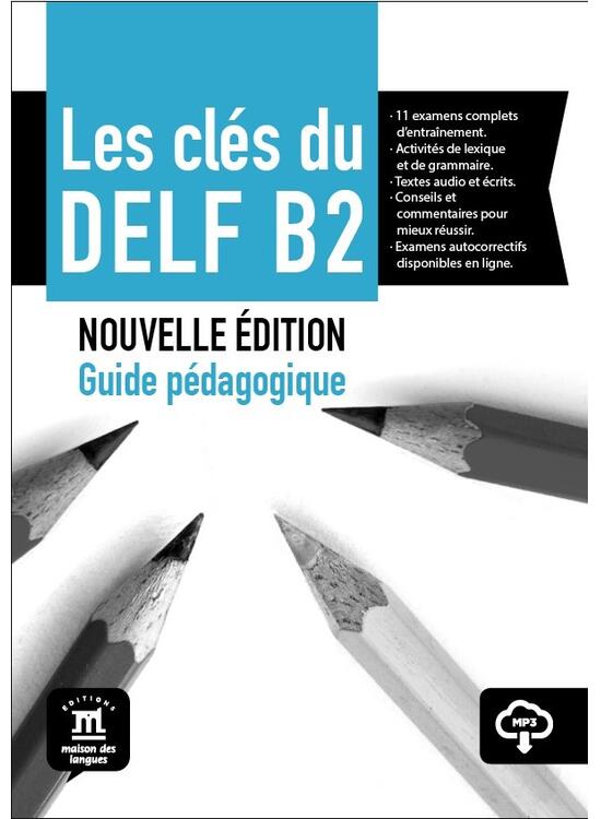 Copertă produs Les cl&eacute;s du DELF B2 Nouvelle &eacute;dition &ndash; Guide p&eacute;dagogique + MP3 - gallery big 1