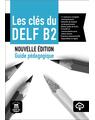 Copertă produs Les cl&eacute;s du DELF B2 Nouvelle &eacute;dition &ndash; Guide p&eacute;dagogique + MP3 - thumb 1