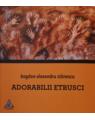 Copertă produs Adorabilii etrusci - thumb 1