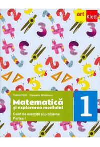 Copertă produs Matematică și explorarea mediului. Caiet de exerciții și probleme. Clasa I. Partea I