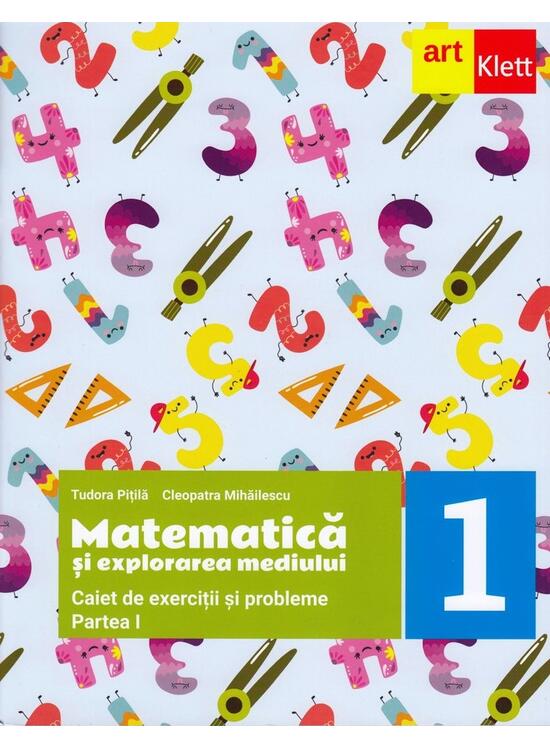 Copertă produs Matematică și explorarea mediului. Caiet de exerciții și probleme. Clasa I. Partea I - gallery big 1