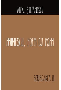 Copertă produs Eminescu, Poem cu Poem | Scrisoarea a III-a