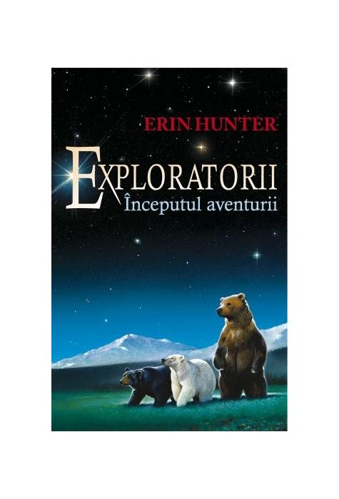 Copertă produs &Icirc;nceputul aventurii. Exploratorii (Vol. 1)