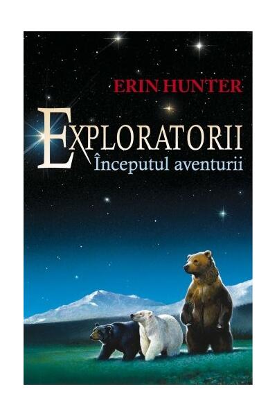 &Icirc;nceputul aventurii. Exploratorii (Vol. 1)