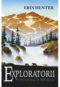 Copertă produs Ultimul pas &icirc;n sălbăticie. Exploratorii (Vol. 4)