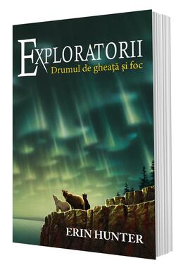 Copertă produs Drumul de gheață și foc. Exploratorii (Vol. 5)