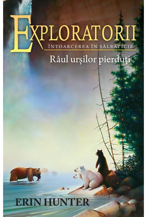 Copertă produs R&acirc;ul urșilor pierduți. Exploratorii (Vol. 9)