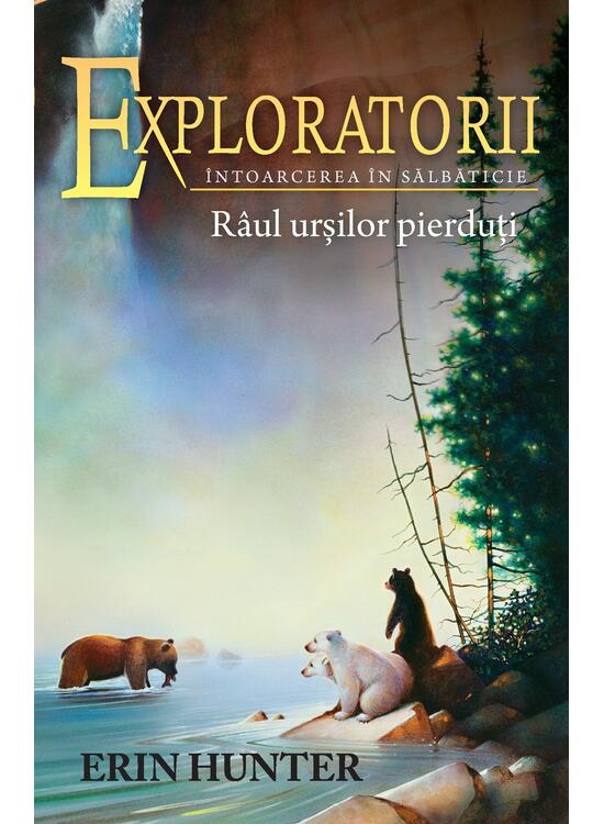Copertă produs R&acirc;ul urșilor pierduți. Exploratorii (Vol. 9) - gallery big 1