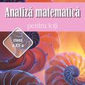 Copertă produs Analiză matematică pentru toţi &ndash; clasa a XII-a - gallery small 