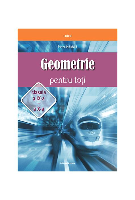 Copertă produs Geometrie pentru toți - clasele a IX -a și a X-a