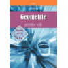 Copertă produs Geometrie pentru toți - clasele a IX -a și a X-a
